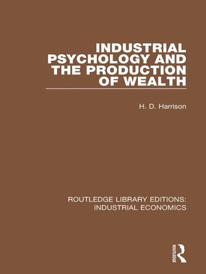 cover image of Industrial Psychology and the Production of Wealth